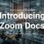 Introducing Zoom Docs